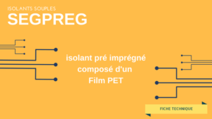 Isolants Souples pour bobinage